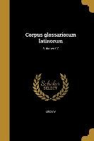 Corpus glossariorum latinorum; Volumen 07