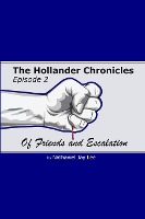 The Hollander Chronicles Episode 2