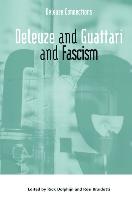 Deleuze and Guattari and Fascism