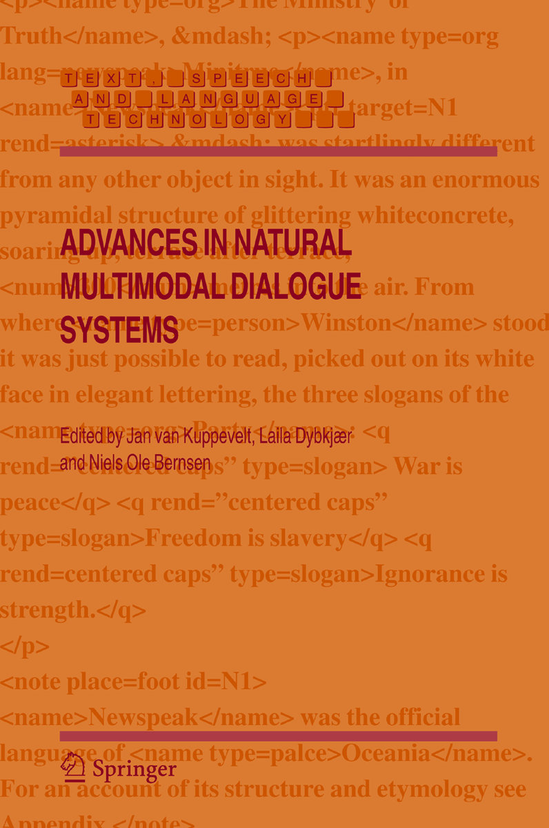 Advances in Natural Multimodal Dialogue Systems