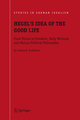 Hegel's Idea of the Good Life