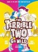 The Terrible Two Go Wild