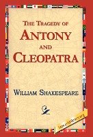 The Tragedy of Antony and Cleopatra