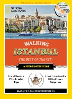 National Geographic Walking Istanbul: The Best of the City