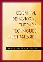 Cognitive Behavioral Therapy Techniques and Strategies