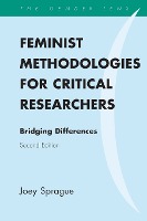 Feminist Methodologies for Critical Researchers