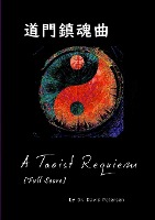 A Taoist Requiem (Full Score)