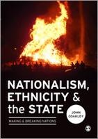 Nationalism, Ethnicity and the State