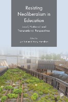 Resisting Neoliberalism in Education