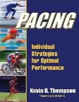 Pacing: Individual Strategies for Optimal Performance