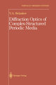 Diffraction Optics of Complex-Structured Periodic Media