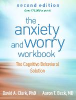 The Anxiety and Worry Workbook