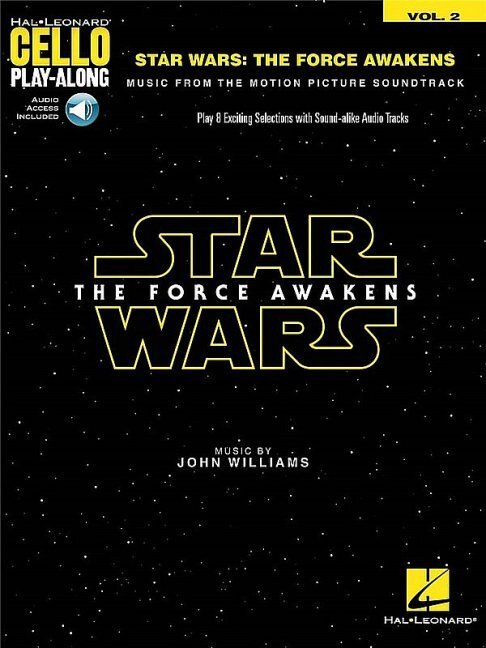 Hal Leonard Cello Play-Along: Cello Play-Along Vol 2 Star Wars The Force Awakens