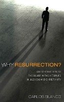 Why Resurrection?