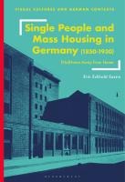 Single People and Mass Housing in Germany, 1850-1930