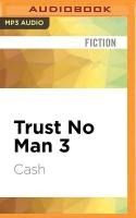 Trust No Man 3