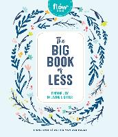 Flow: The Big Book of Less