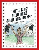 'Beetle Bugs! Beetle Bugs! Beetle Bugs on Me!'