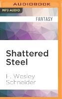 Shattered Steel