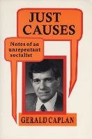 Just Causes: Notes of an Unrepentent Socialist