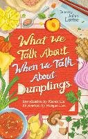 What We Talk About When We Talk About Dumplings