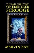 The Last Christmas of Ebenezer Scrooge