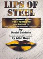 Lips of Steel for trombone (baritone bc)