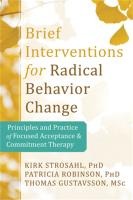 Brief Interventions for Radical Behavior Change