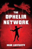 The Ophelia Network