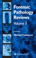 Forensic Pathology Reviews Vol 3