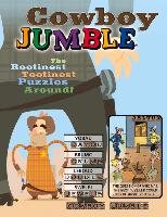 Cowboy Jumble: The Rootinest, Tootinest Puzzles Around!