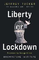 Liberty or Lockdown