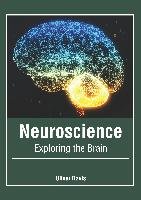 Neuroscience: Exploring the Brain