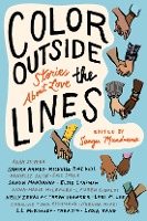 Color Outside the Lines: Stories about Love