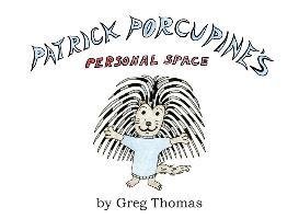 Patrick Porcupine's Personal Space