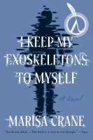 I Keep My Exoskeletons to Myself