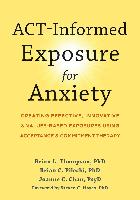 ACT-Informed Exposure for Anxiety