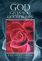 God Gives You Goosebumps