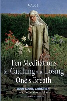 Ten Meditations for Catching and Losing One's Breath