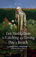 Ten Meditations for Catching and Losing One's Breath