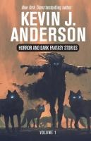 Horror and Dark Fantasy Stories Volume 1