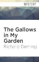 The Gallows in My Garden