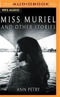 Miss Muriel and Other Stories