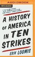 A History of America in Ten Strikes