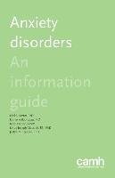 Anxiety Disorders: An Information Guide