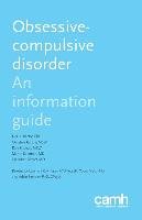 Obsessive-Compulsive Disorder: An Information Guide