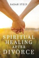 Spiritual Healing After Divorce