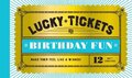 Lucky Tickets for Birthday Fun