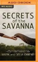 Secrets of the Savanna: Twenty-Three Years in the African Wilderness Unraveling the Mysteries of Elephants and People