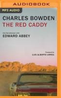 The Red Caddy: Into the Unknown with Edward Abbey